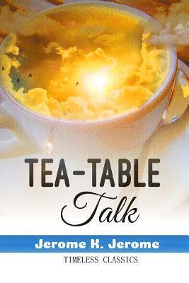 Tea-Table Talk 1