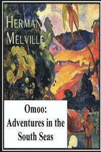 bokomslag Omoo: Adventures in the South Seas