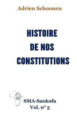 bokomslag Histoire de nos constitutions