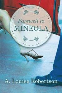 bokomslag Farewell to Mineola