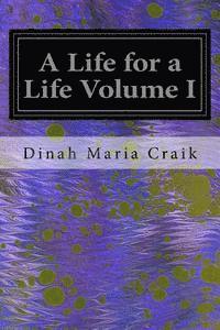 bokomslag A Life for a Life Volume I