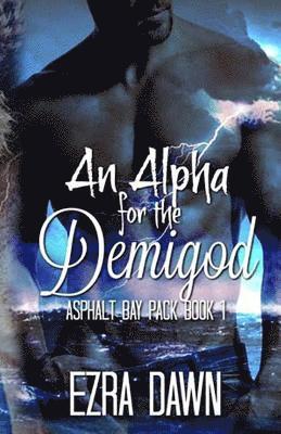 bokomslag An Alpha for the Demigod