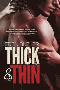 Thick & Thin 1