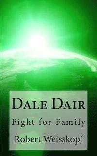 bokomslag Dale Dair: Fight for Family