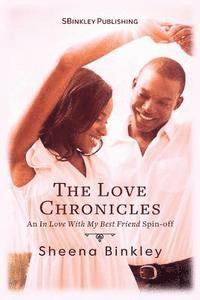 Sheena Binkley - The Love Chronicles, Häftad