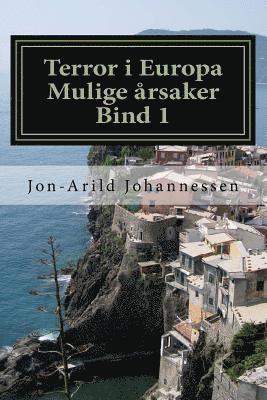 bokomslag Terror i Europa-mulige årsaker: Bind 1: Valmueruten