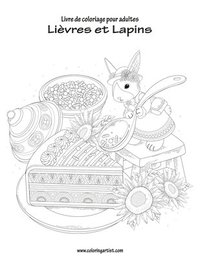 bokomslag Livre de coloriage pour adultes Lièvres et Lapins 1
