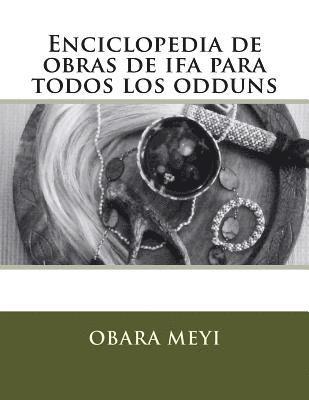 Enciclopedia de Obraas de Ifa Para Todos Los Odduns 1