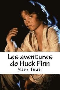 bokomslag Les aventures de Huck Finn