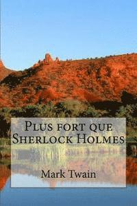 bokomslag Plus fort que Sherlock Holmes