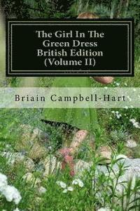 Briain Campbell-Hart Esq - The Girl In The Green Dress British Edition (Volume II): The Socio-Political Poetry Of Briain Campbell-Hart, Häftad