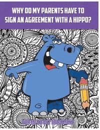 Why do my parents have to sign a hippo agreement? 1