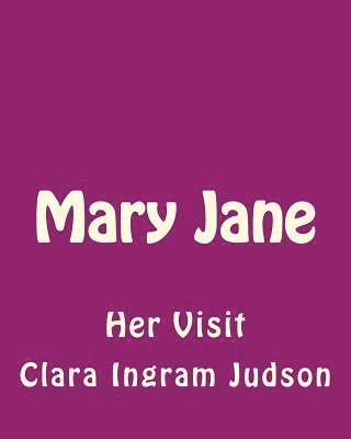Mary Jane: Her Visit 1