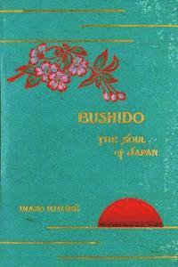 bokomslag Bushido, the Soul of Japan