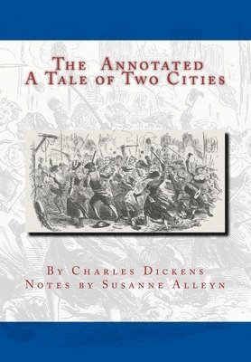 Susanne Alleyn - The Annotated A Tale of Two Cities, Häftad. Tillgänglighet: Lägg i varukorg