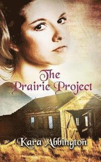 The Prairie Project 1