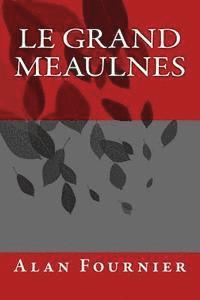 Le Grand Meaulnes 1