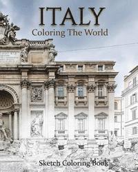 bokomslag Italy Coloring The World: Sketch Coloring Book