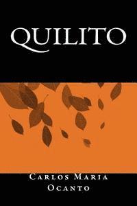 Carlos Maria Ocanto, Onlyart Books - Quilito, Häftad