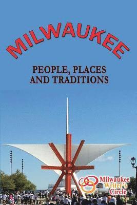 bokomslag Milwaukee: People Places and Traditions