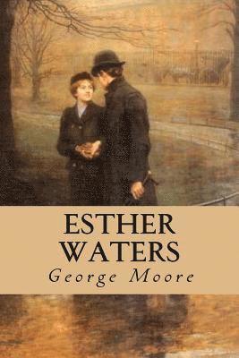 George Moore - Esther Waters, Häftad