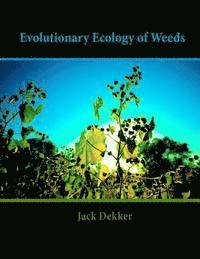 Evolutionary Ecology of Weeds 1