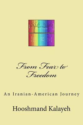 From Fear to Freedom 1