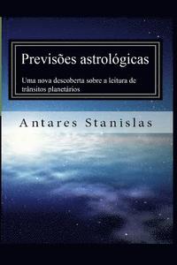 bokomslag Previsoes astrologicas. Uma nova descoberta sobre a leitura de transitos planetarios