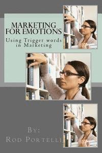 bokomslag Marketing for Emotions: Using Trigger words in Marketing
