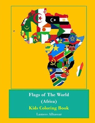 bokomslag Flags Of The World (Africa) Kids Coloring Book