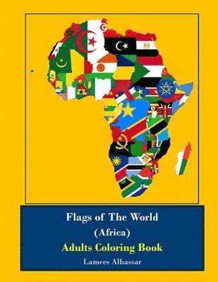 Flags Of The World (Africa) Adults Coloring Book 1