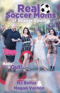 bokomslag The Real Soccer Mom's Of Beaver County