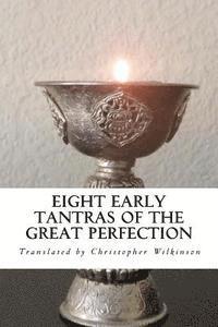 Eight Early Tantras of the Great Perfection: An Elixir of Ambrosia 1
