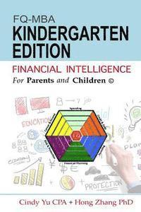 Hong Zhang Phd, Cindy Yu Cpa - Financial Intelligence For Parents and Children: Kindergarten Edition, Häftad