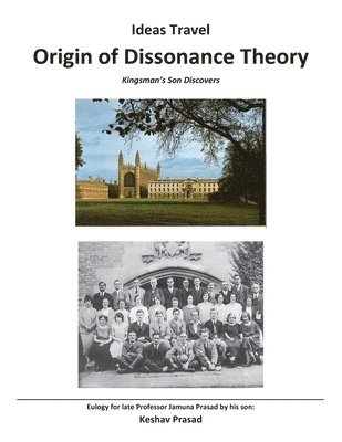 Keshav Prasad - Ideas Travel - Origin of Dissonance Theory: A Kingsman's Son Discovers, Häftad