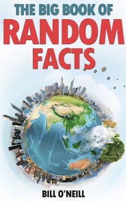 The Big Book of Random Facts: 1000 Interesting Facts And Trivia 1