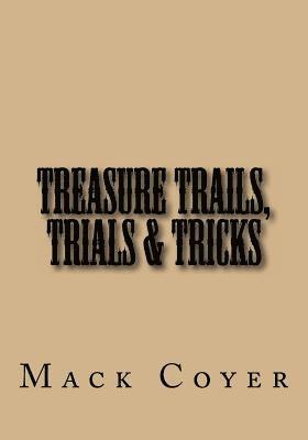 bokomslag Treasure Trails, Trials & Tricks