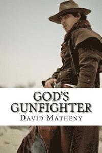 David Matheny - God's Gunfighter, Häftad