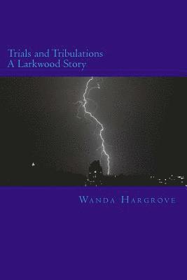 Trials and Tribulations 1