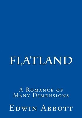 bokomslag Flatland: A Romance of Many Dimensions