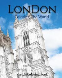 bokomslag London Coloring The World: Sketch Coloring Book