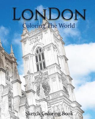 bokomslag London Coloring The World: Sketch Coloring Book