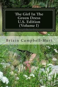 bokomslag The Girl In The Green Dress U.S. Edition (Volume I): The Socio-Political Poetry Of Briain Campbell-Hart