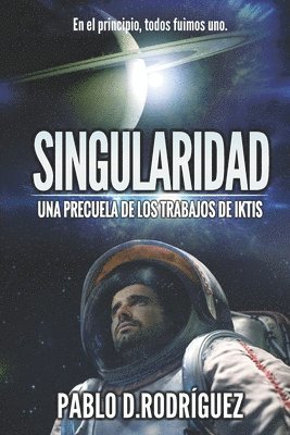 bokomslag Singularidad: Una precuela de Los Trabajos de Iktis