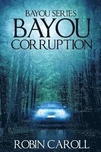 bokomslag Bayou Corruption