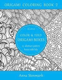 bokomslag Color & Fold Origami Boxes - 15 Abstract-Pattern Boxes with Lids: Us Edition