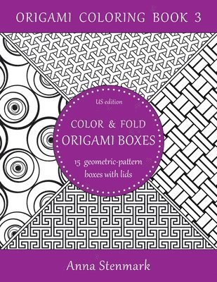 bokomslag Color & fold origami boxes - 15 geometric-pattern boxes with lids