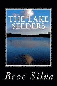 bokomslag The Lake Seeders