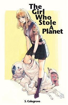 The Girl Who Stole A Planet 1