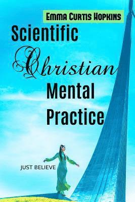 bokomslag Scientific Christian Mental Practice